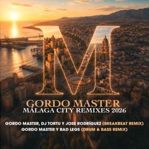 Málaga City by Gordo Master, Jose Rodríguez (Spain), Dj Tortu, Jose Rodriguez, Jose Alejandro Rodríguez Casado