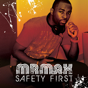 Mr. Max - Safety First