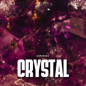 Crystal by Komorebi