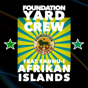 Afrikan Islands by Foundation Yard Crew, SADHU-I