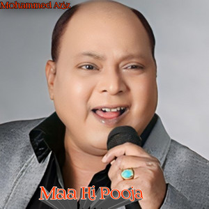 Mohammed Aziz - Maa Hi Mandir Maa Hi Pooja