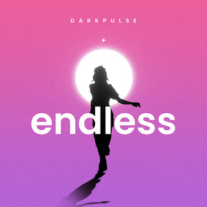 Endless by DarkPulse