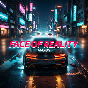 Face Of Reality by Maxun