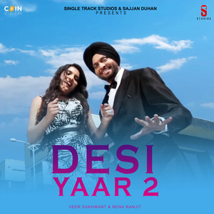 Desi Yaar 2 by Veer Sukhwant, Renu Ranjit