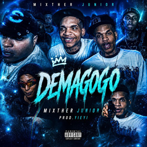 DEMAGOGO by Conmirifle, MixTher Junior, YIEYI