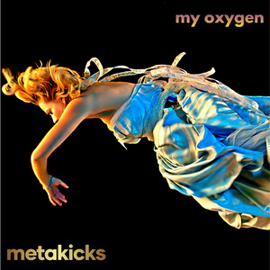 my oxygen - Extended Mix by metakicks