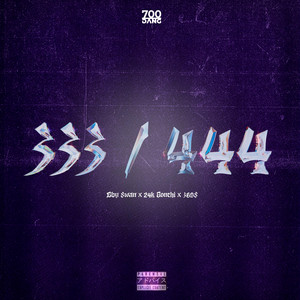 333/444 by Bby $wan, 24kGonchi, 369$