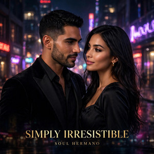 Simply Irresistible - English Version by Soul hermano