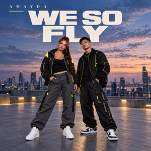 We so fly by Amayda