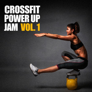 Crossfit Power Up Jam, Vol. 1 album