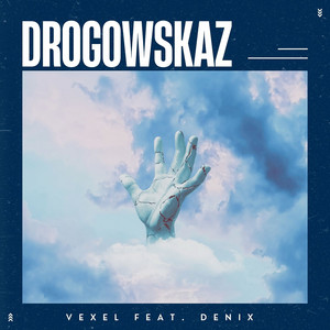 Drogowskaz - Radio Edit by Vexel, Denix