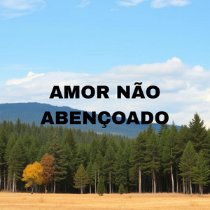 Valentyne Amerisya - Amor Não Abençoado
