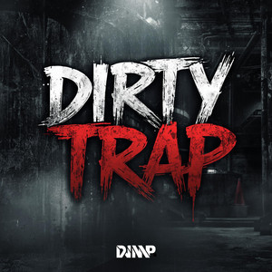 DIRTY TRAP by DJ MP