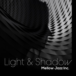 Light & Shadow