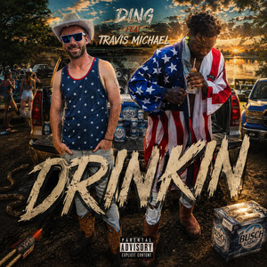 Drinkin by Ding, Travis Michael