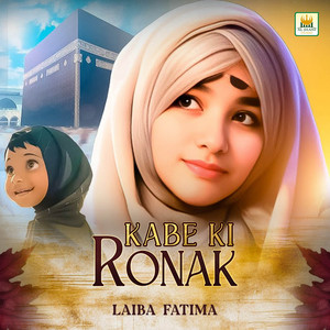 Laiba Fatima - Kabe Ki Ronak
