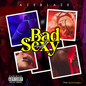 Bad and sexy by Azeblaze