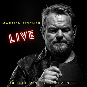 Ik leef m'n eigen leven - Live