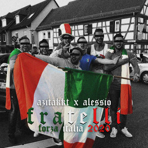 Azitakkt & Alessio Meduza - Forza Italia 2020 (Fratelli)