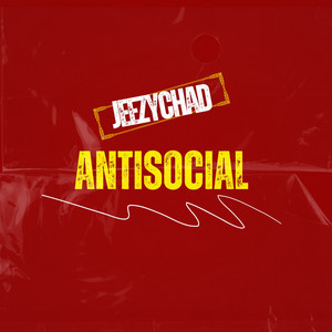 Antisocial by Jeezychad