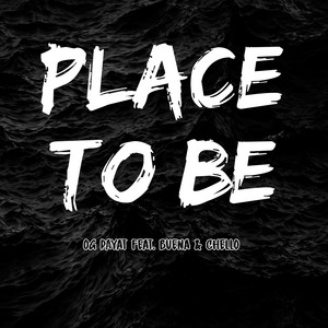 Place to Be by OG Payat, Buena, Chello