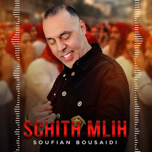 Soufian Bousaidi - Schith Mlih