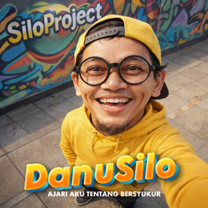 Ajari Aku Tentang Bersyukur by DanuSilo