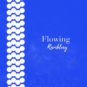 # 1 Album: Flowing Rumbling album