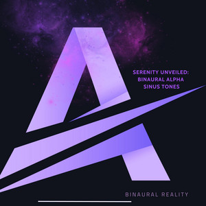 Serenity Unveiled: Binaural Alpha Sinus Tones