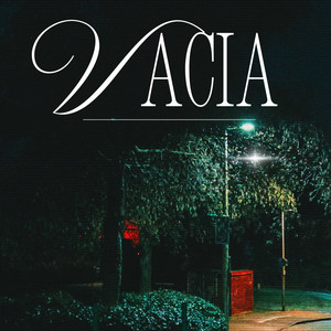 Vacia by MONDYU