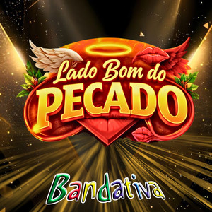 Lado Bom do Pecado by Bandativa