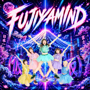 FUJIYAMIND by アップアップガールズ（仮）