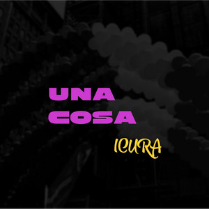 UNA COSA by ICURA