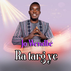 Jo Wendbé - Ra Targ Yé