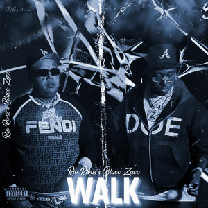 Walk by Rio Rivas, Blacc Zacc