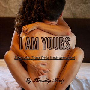 I am Yours by TQuality Beatz