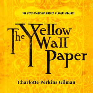 The Yellow Wallpaper