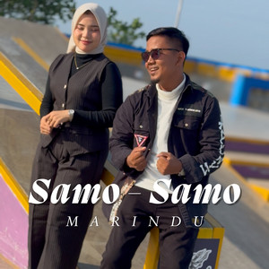 SAMO SAMO MARINDU by Indro Tanjung