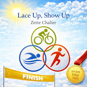 Lace Up, Show Up by Zette Chalier