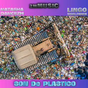 SON DE PLASTICO by LINGOWORLDWIDE, NATASHADANCEZM