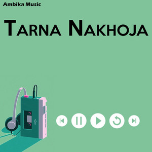 Tarna Nakhoja