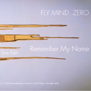 fLyMind.zero - Remember my name (Live Edit)