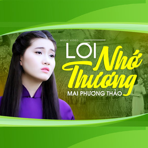 Mai Phương Thảo - Lời Nhớ Lời Thương