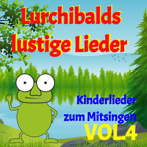 Lurchibalds lustige Lieder - Summ summ summ