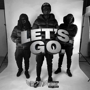 LET'S GO! by B2HQ