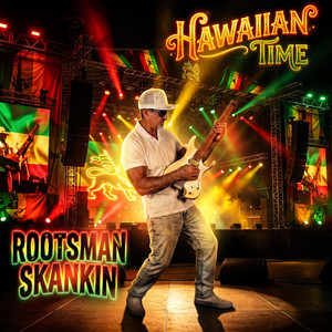 Rootsman Skankin by Hawaiian Time