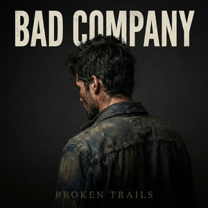 Bad Company by Broken Trails