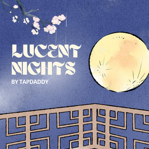 Lucent Nights by TapDaddy