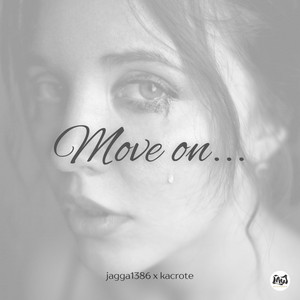 Move On... by Jagga1386