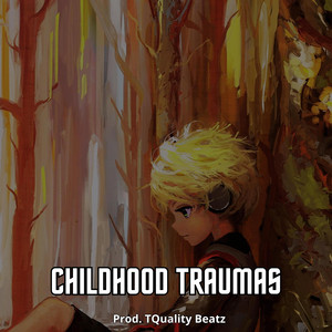 Childhood Traumas - Melodic Rap x Trap Beat by TQuality Beatz